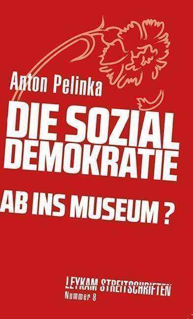 Die Sozialdemokratie – ab ins Museum?
