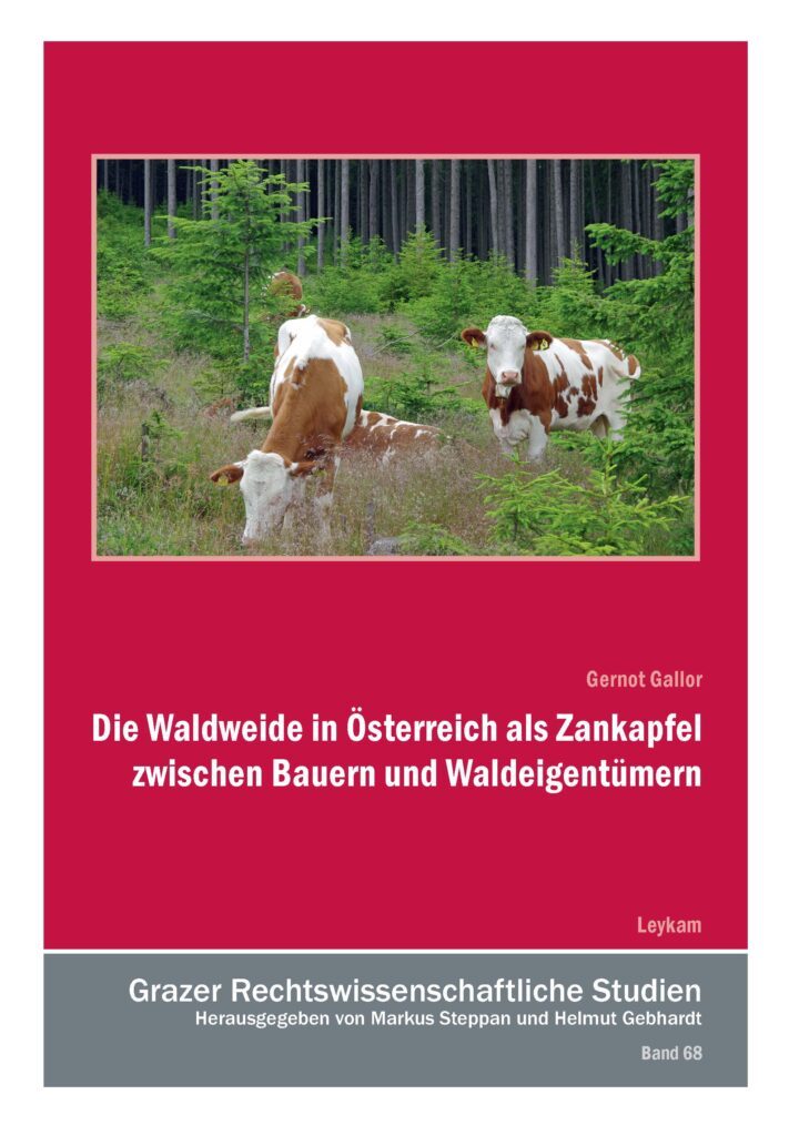 Die Waldweide in Österreich als Zankapfel zwischen Bauern und Waldeigentümern