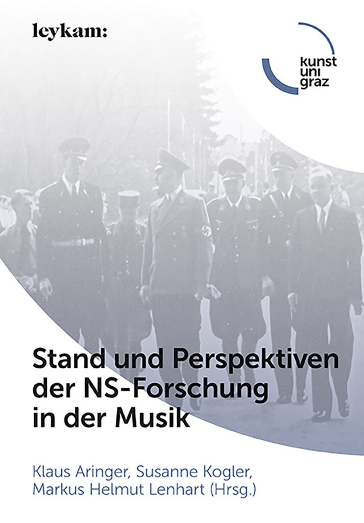 Stand und Perspektiven der NS­-Forschung in der Musik