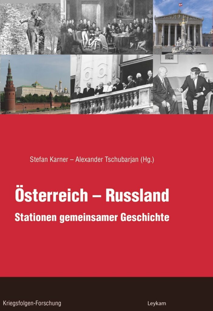 Österreich – Russland – Stationen gemeinsamer Geschichte